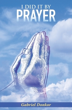 Paperback I Did It By Prayer Book