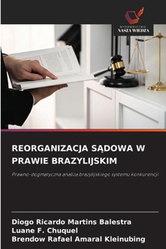 Reorganizacja SAdowa W Prawie Brazylijskim (Polish Edition)