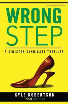Paperback Wrong Step (Urban Fiction): : A Sinister Syndicate Thriller Book