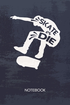 Bullet Dotted Journal: Skateboarder Notebook Dotted Grid a5 6x9 120 Pages - Skateboard Saying Planner Skater Quote Diary Skatepark - Skater Skateboard Lover Gift Idea for Men and Women