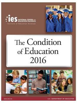 Paperback The Condition of Education 2016 Book