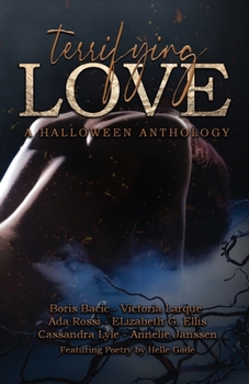 Paperback Terrifying Love: A Halloween Anthology Book