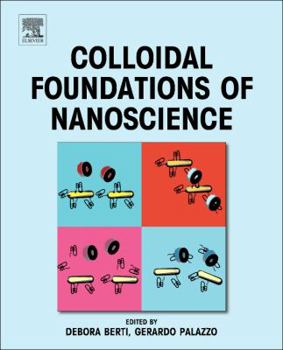 Hardcover Colloidal Foundations of Nanoscience Book