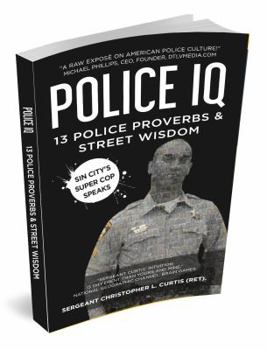 Paperback Police IQ: 13 Police Proverbs and Street Wisdom Book