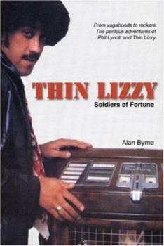 Hardcover Thin Lizzy: Soldiers of Fortune Book