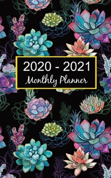 2020 - 2021 Monthly Planner: Succulents Black Natural 2020 - 2021 Planner Calendar