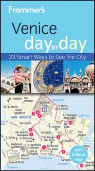 Paperback Frommer's Venice Day by Day: 23 Smarts Ways to See the City [With Pull-Out Map] Book