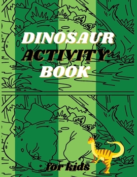 Dinosaur Activity Book: Coloring BookSpot The Difference Book for Toddlers