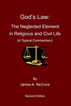 Paperback God's Law: The Neglected Element in Religious and Civil Life Book