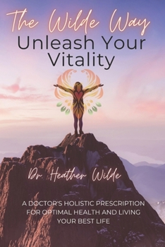Paperback The Wilde Way: Unleash Your Vitality Book