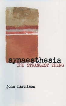 Hardcover Synaesthesia: The Strangest Thing Book