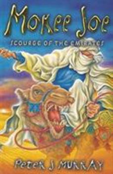 Paperback Mokee Joe: Scourge of the Emirates Book