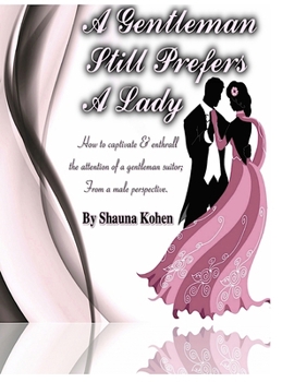 Hardcover A Gentleman Still Prefers a Lady Book