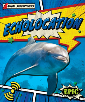 Echolocation (Animal Superpowers)