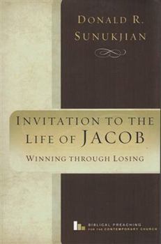 Paperback Invitation to the Life of Jacob: Winning Through Losing Book