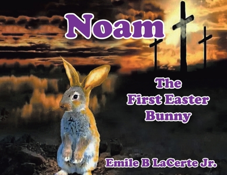 Paperback Noam-The First Easter Bunny Book