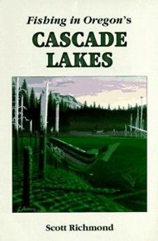 Paperback Fishing in Oregon's Cascade Lakes Book