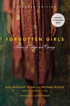 Paperback Forgotten Girls: Stories of Hope and Courage Book