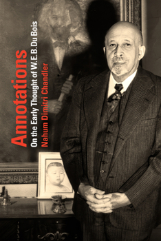 Paperback Annotations: On the Early Thought of W. E. B. Du Bois Book