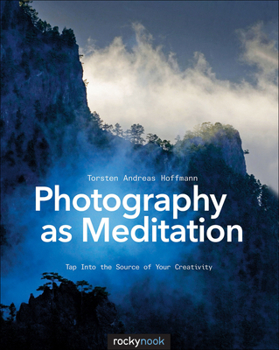 Paperback Photography as Meditation: Tap Into the Source of Your Creativity Book