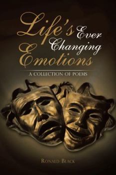 Paperback Life's Ever Changing Emotions: A Collection of Poems Book