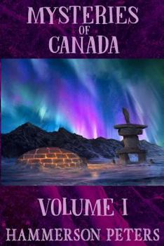 Paperback Mysteries of Canada: Volume I Book