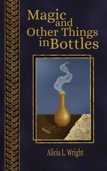 Paperback Magic and Other Things in Bottles Book
