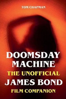 Paperback Doomsday Machine - The Unofficial James Bond Film Companion Book