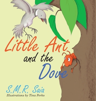 Hardcover Little Ant and the Dove: One Good Turn Deserves Another Book