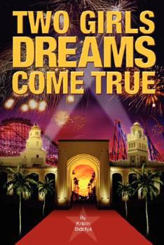 Paperback Two Girls Dreams Come True Book