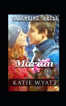 Marian (Valentine Bride Series)