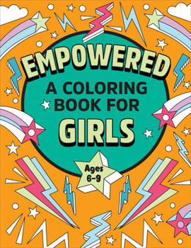 Paperback Empowered: A Coloring Book for Girls Book