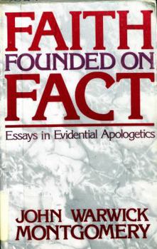 Paperback Faith Founded on Fact: Essays in Evidential Apologetics Book