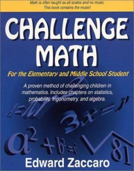 Paperback Challenge Math: For the Elementary and Middle School Student Book