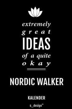 Kalender für Nordic Walker: Immerwährender Kalender / 365 Tage Tagebuch / Journal [3 Tage pro Seite] für Notizen, Planung / Planungen / Planer, Erinnerungen, Sprüche (German Edition)