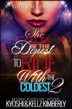 Paperback She Gotta Be The Dopest To Ride With The Coldest 2 Book