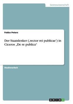 Paperback Der Staatslenker ('rector rei publicae') in Ciceros "De re publica" [German] Book
