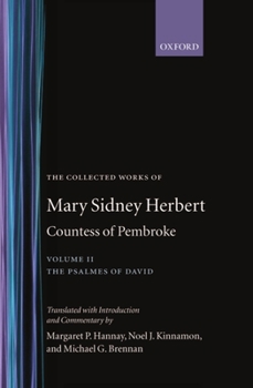 Hardcover The Collected Works of Mary Sidney Herbert, Countess of Pembroke: Volume II: The Psalmes of David Book