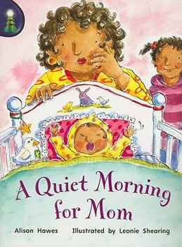 Paperback Rigby Lighthouse: Individual Student Edition (Levels E-I) Quiet Morning for Mom, a Book