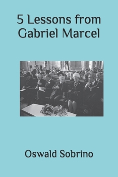 Paperback 5 Lessons from Gabriel Marcel Book