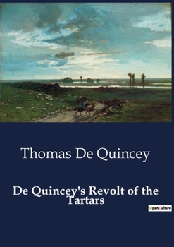 Paperback De Quincey's Revolt of the Tartars [French] Book