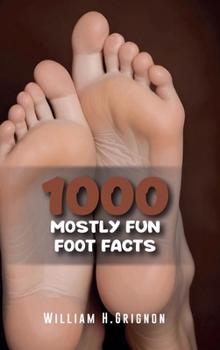 Hardcover 1000 Mostly Fun Foot Facts Book