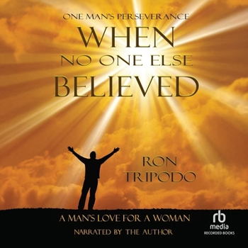 MP3 CD When No One Else Believed: One Man's Perseverance - The Story of Patsy's Miracle Book