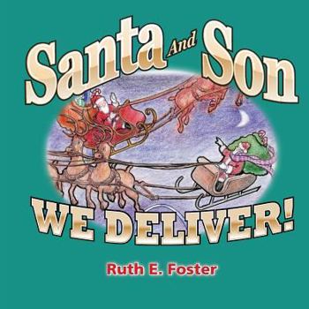 Paperback Santa and Son: We Deliver Book
