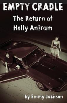 Paperback Empty Cradle: The Return of Holly Aniram Book