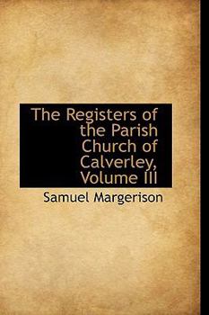 The Registers of the Parish Church of Calverley