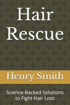 Paperback Hair Rescue: Science-Backed Solutions to Fight Hair Loss Book