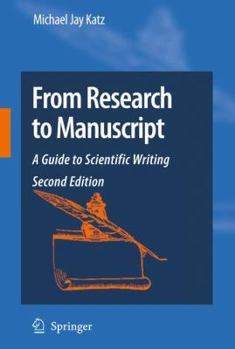 Paperback From Research to Manuscript: A Guide to Scientific Writing Book