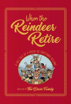 Hardcover When the Reindeer Retire Book