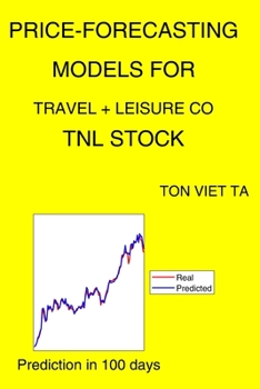Paperback Price-Forecasting Models for Travel + Leisure CO TNL Stock Book